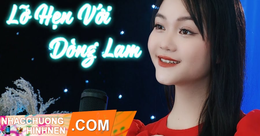 Nhạc Chuông Lỡ Hẹn Với Dòng Lam - Hà Quỳnh Như